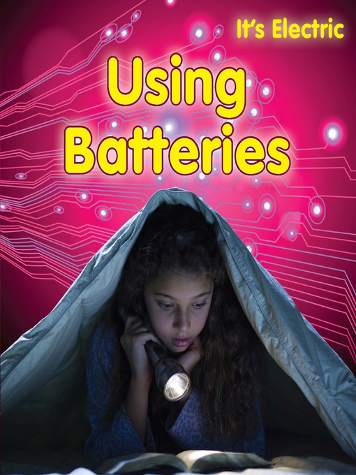 Title details for Using Batteries by Chris Oxlade - Available